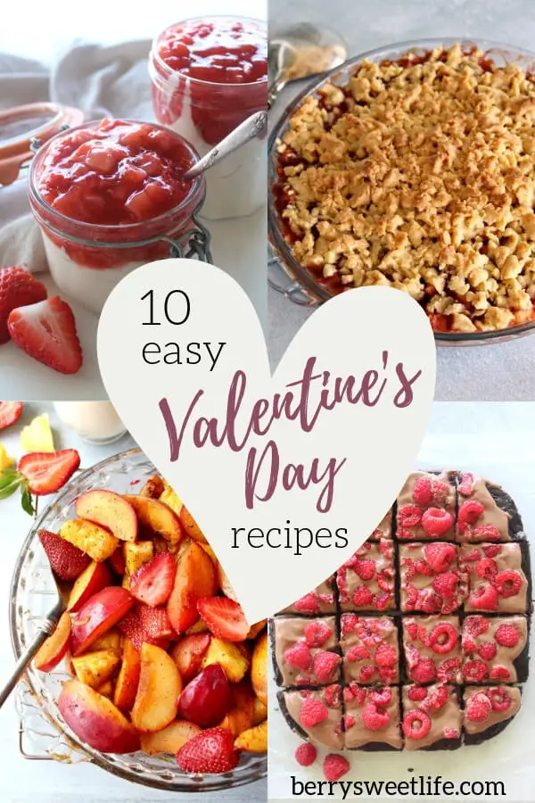 Easy And Healthy Valentine’s Day Recipes Berry Sweet Life