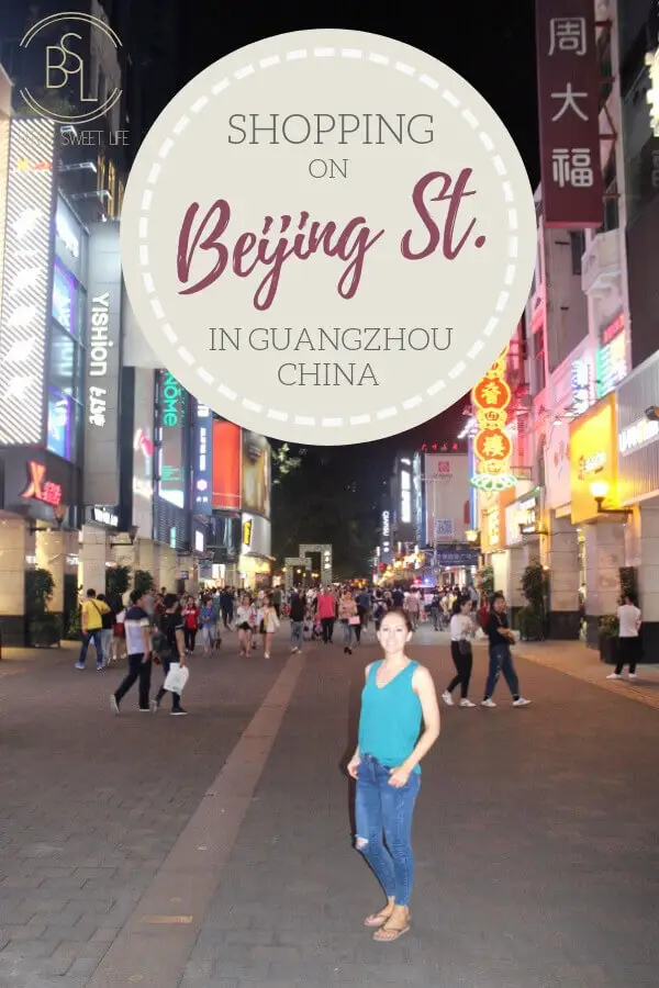 Shopping On Beijing Street In Guangzhou China | berrysweetlife.com